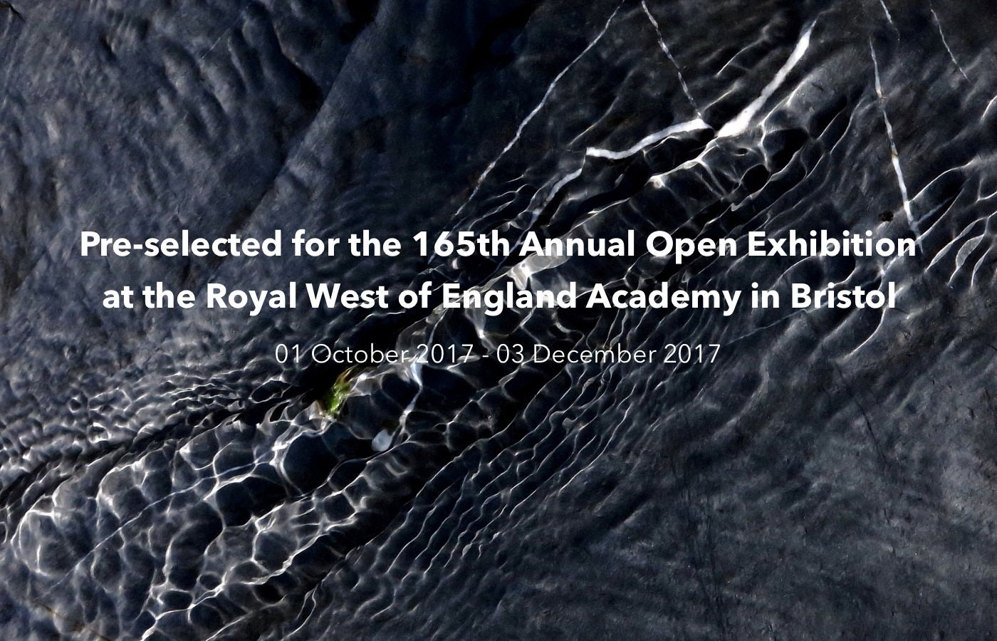 pre-selected for the 165th Annual Open Exhibition at the Royal West of England Academy in 2017